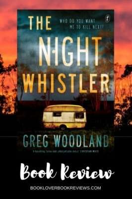 The Night Whistler by Greg Woodland, Book Review