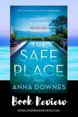 The Safe Place by Anna Downes, Review: Bursting with secrets