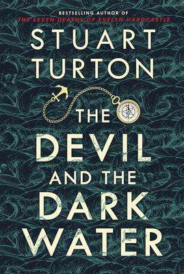 The Devil and the Dark Water - Stuart Turton - October Book Release