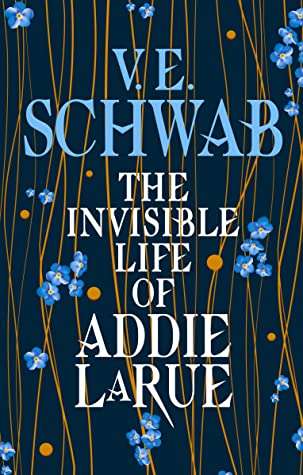 The Invisible Life of Addie LaRue - V E Schwab - New Fiction October 2020