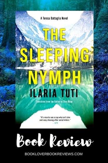 The Sleeping Nymph / Painted in Blood by Ilaria Tuti, Book Review