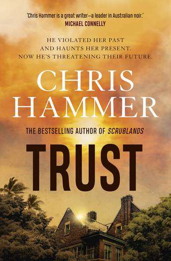 Trust - Chris Hammer - New Crime October 2020