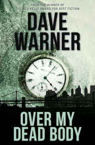 Over My Dead Body by Dave Warner