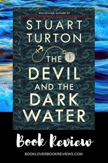 Devil and the Dark Water - Stuart Turton