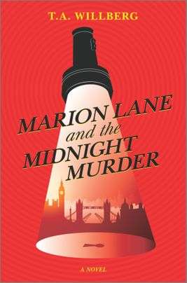 Marion Lane and the Midnight Murder by T A Willberg - New Books December 2020 