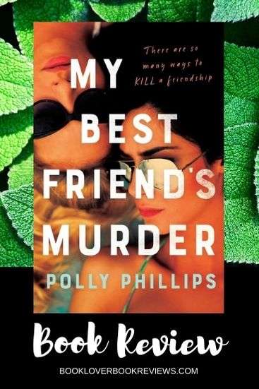 My Best Friend's Murder - Polly Phillips - Book Review