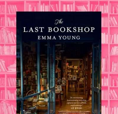 The Last Bookshop by Emma Young, Review: Bookish love
