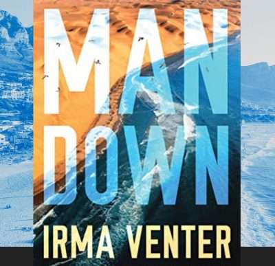 Man Down by Irma Venter (trans.) Review: Feisty suspense