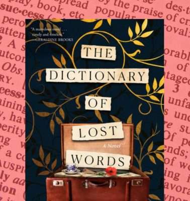 The Dictionary of Lost Words by Pip Williams, Book Review