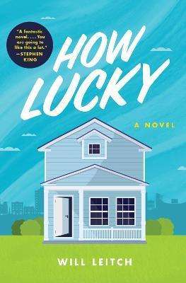 2021 Book Releases - How Lucky by Will Leitch
