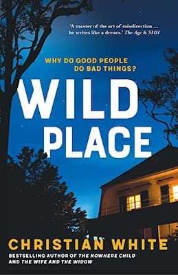 New Books 2021 - Wild Place by Christian White