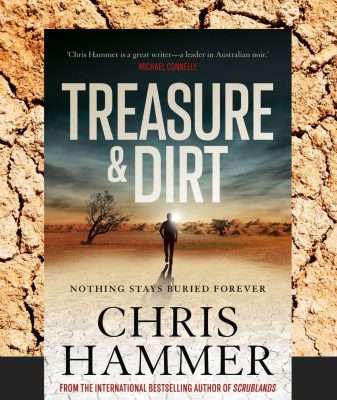 Treasure & Dirt by Chris Hammer, Review: Criminally good