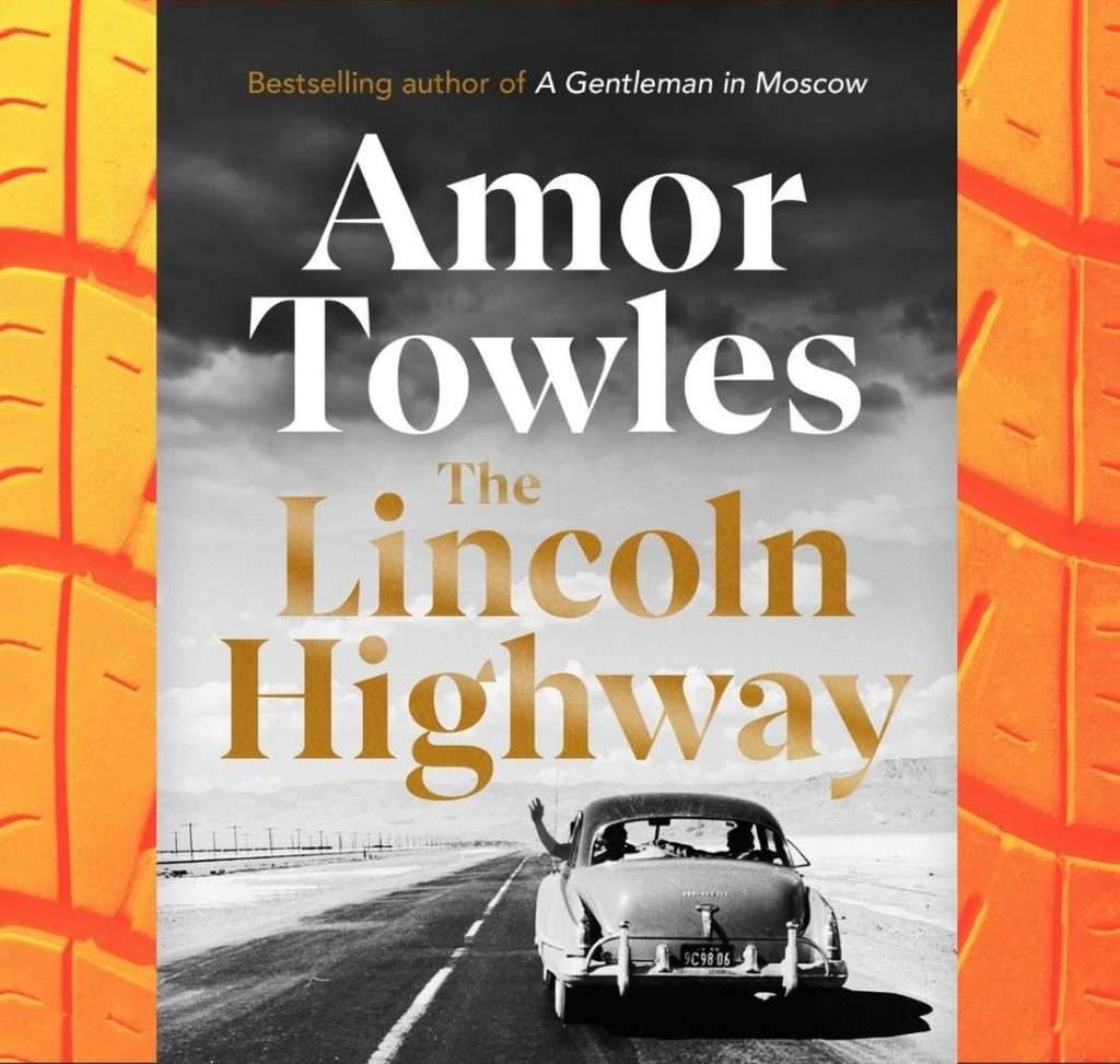 The Lincoln Highway by Amor Towles, Book Review