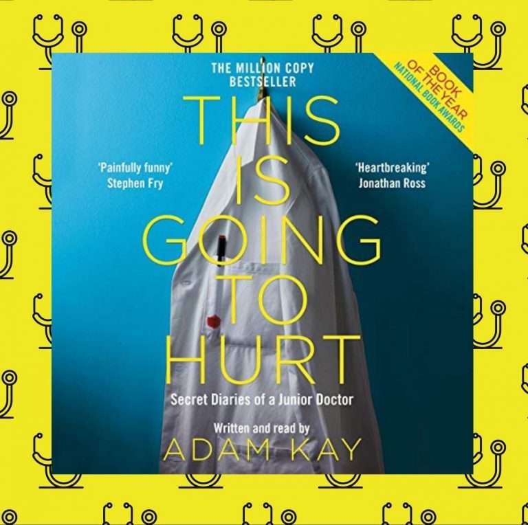 This is Going to Hurt by Adam Kay, Audiobook Review: Shocking hilarity