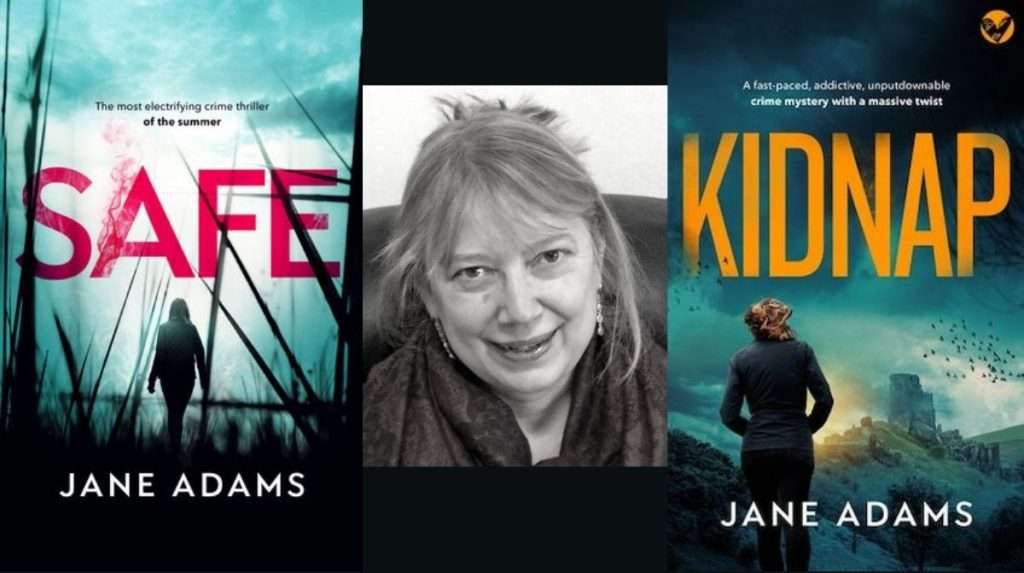 Jane Adams Safe Kidnap Merrow and Clarke thrillers
