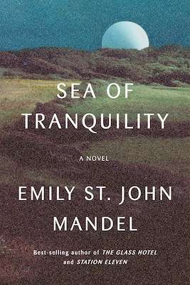 Sea of Tranquility - New Books Released April 2022