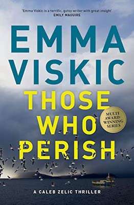 Those Who Perish - Emma Viskic - New Fiction 2022