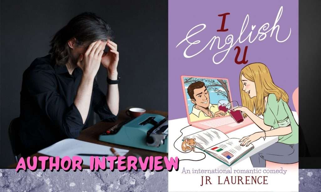 I English U JR Laurence Interview & Giveaway