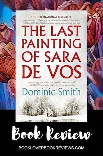 The Last Painting od Sara de Vos Review - Dominic Smith