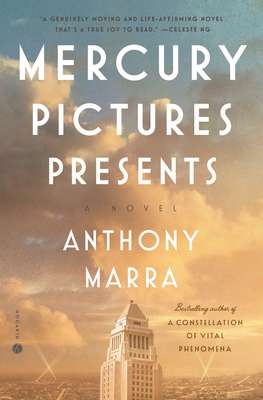Best new fiction July 2022 - Mercury Pictures Presents by Anthony Marra