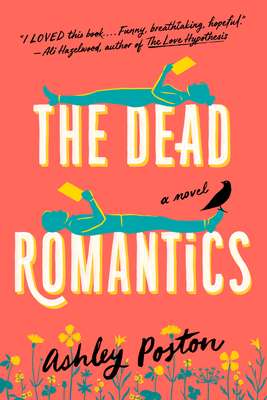 New Fiction Books - The Dead Romantics by Ashley Poston