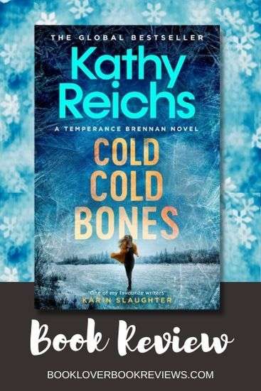 Cold Cold Bones, Review - Kathy Reichs  Temperance Brennan Book 21