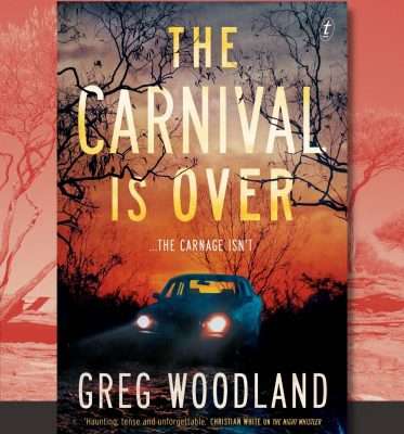 The Carnival is Over by Greg Woodland, Book Review