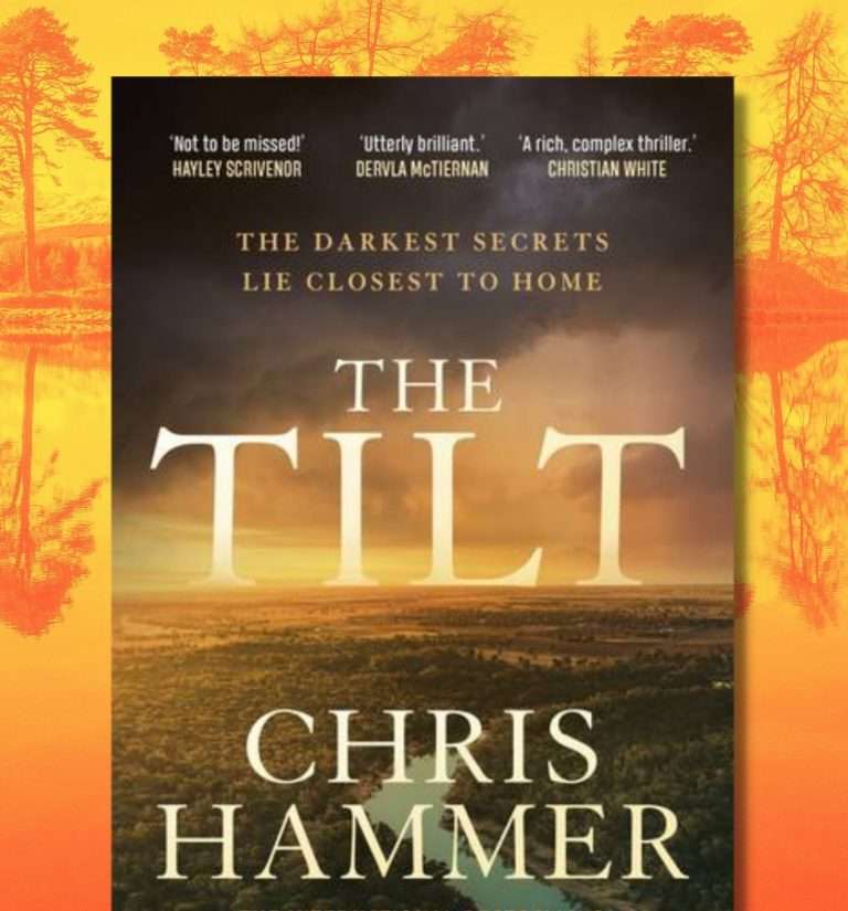 The Tilt (aka Dead Man’s Creek) by Chris Hammer, Book Review