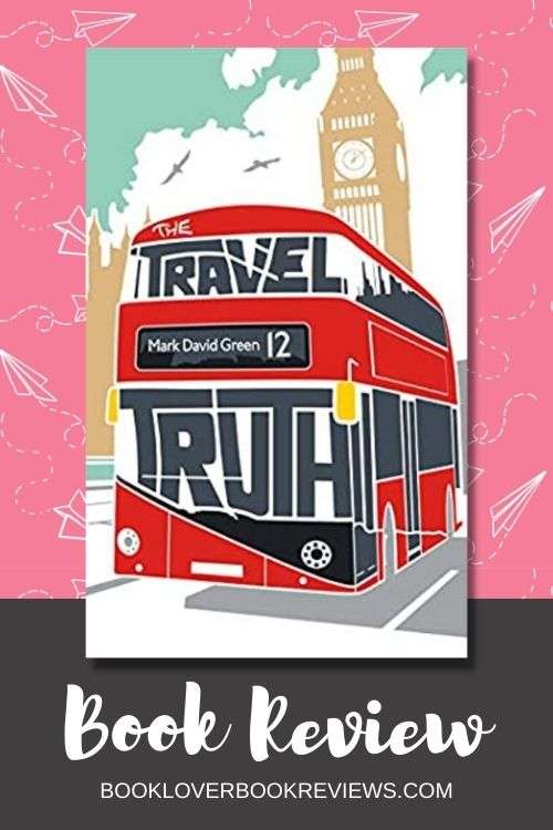 The Travel Truth by Mark David Green, Review