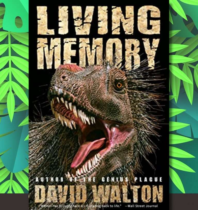 Living Memory by David Walton, Review: Scary science fiction