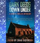 Dark Deeds Down Under A Crime & Thriller Anthology, Review