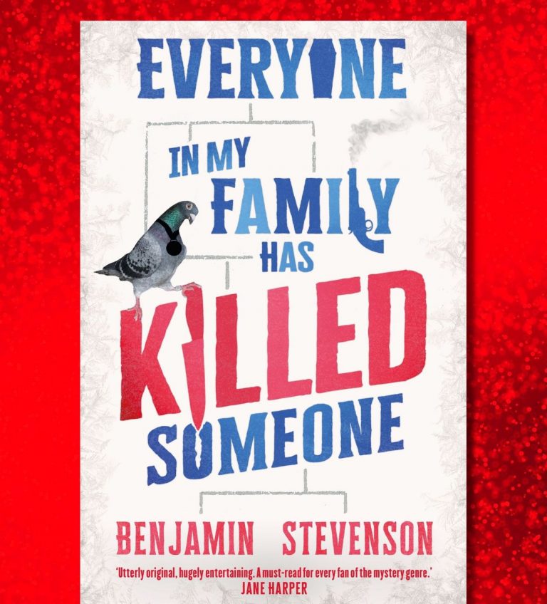 Everyone in My Family Has Killed Someone by Benjamin Stevenson, Review