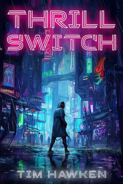 Thrill Switch by Tim Hawken, Book Review