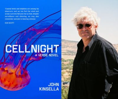 Cellnight, a verse novel: John Kinsella on his inspiration