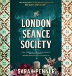 The London Seance Society Review - Sarah Penner Novel