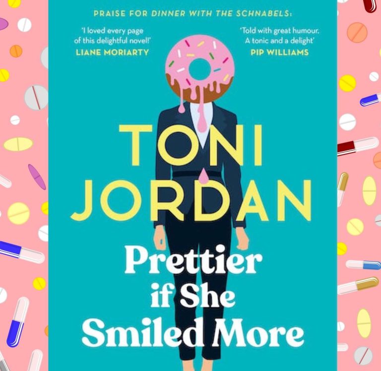 Prettier If She Smiled More by Toni Jordan, Review: Comedic mayhem