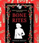 Bone Rites by Natalie Bayley Book Review