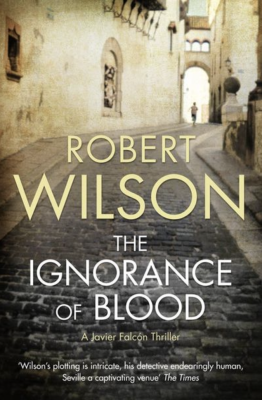 The Ignorance of Blood Review, By Robert Wilson.