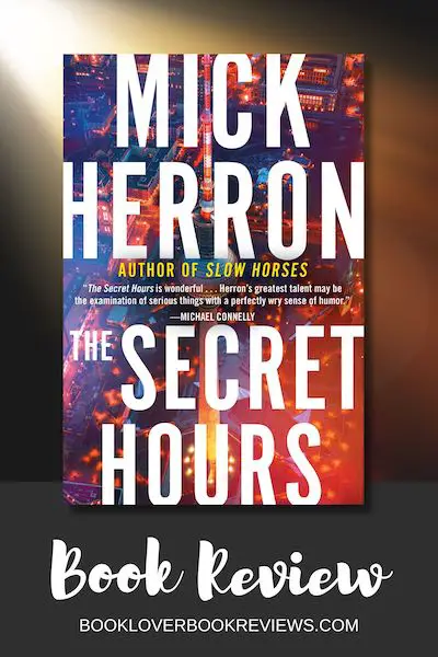 The Secret Hours by Mick Herron, Book Review