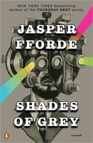 Jasper Fforde's Shades of Grey Book cover show man with steampunk device on his head emitting the colour spectrum