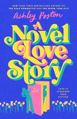 A Novel Love Story - New Books May & June 2024