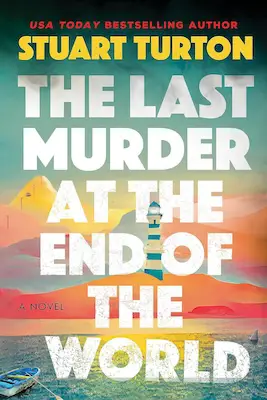 The Last Murder at the End of the World - 2024 New book releases