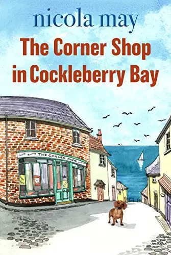 The Corner Shop in Cockleberry Bay Nicola May book cover