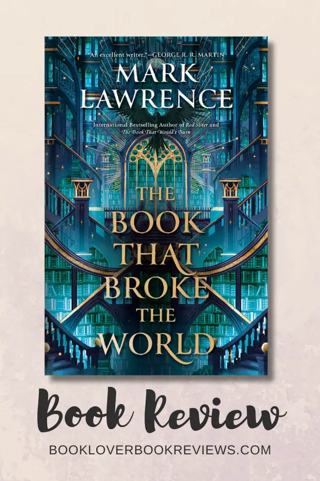 The Book That Broke the World Review, Mark Lawrence Library Trilogy