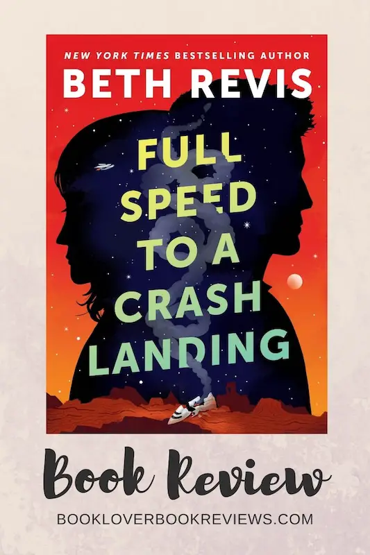 Full Speed to a Crash Landing Review, Book 1 Chaotic Orbits Novella Trilogy - Beth Revis