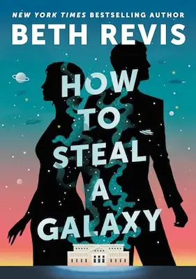 How to Steal a Galaxy - Beth Review - December 2024