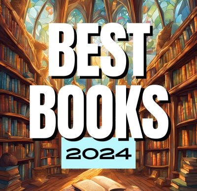 Best Books of 2024 - top reads of the year