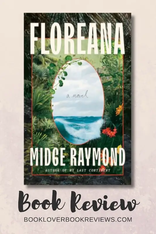 Floreana by Midge Raymond, Book Review