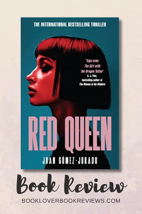 Red Queen by Juan Gómez-Jurado (translated from Spanish by Nick Caistor), Book Review