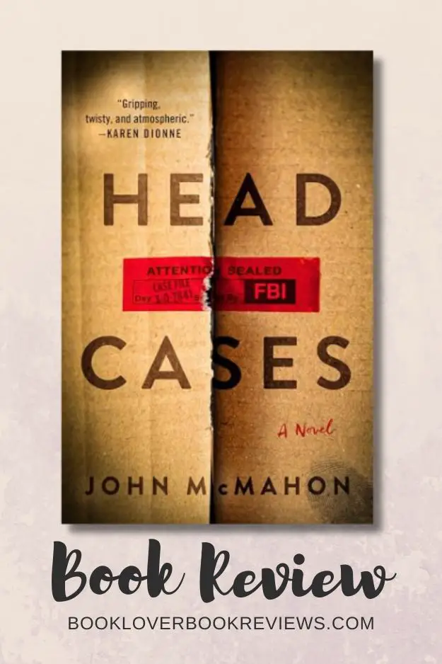 Head Cases by John McMahon, Book Review
